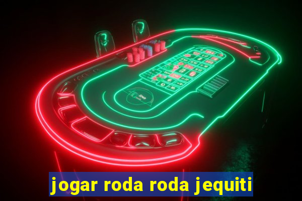 jogar roda roda jequiti